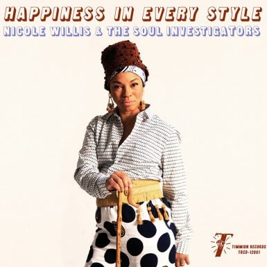 Nicole Willis and the Soul Investigators Happiness In Every Style Review