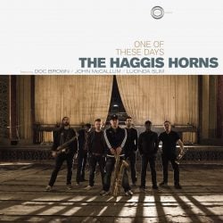 The Haggis Horns One Of These Days Album Cover