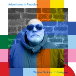 Adventures In Paradise with Wayne Dickson
