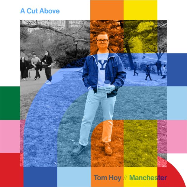 A Cut Above with Tom Hoy