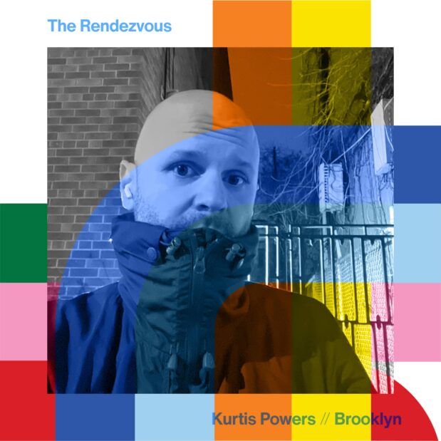 The Rendezvous with Kurtis Powers