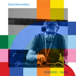 Dub Intervention with Ed2000