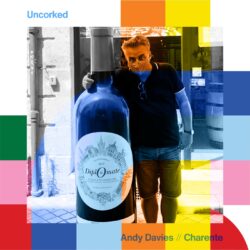 Uncorked with Andy Davies