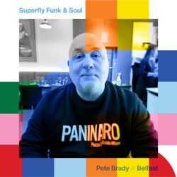 Superfly Funk & Soul Show with Pete Brady