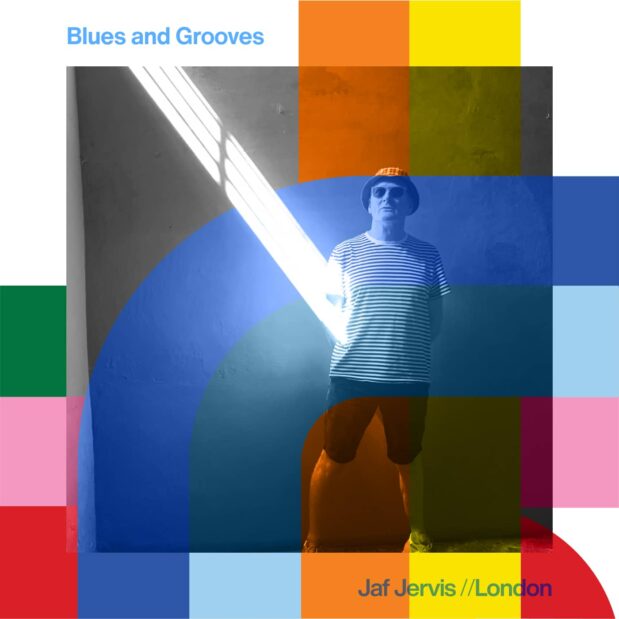 Blues and Grooves with Jaf Jervis