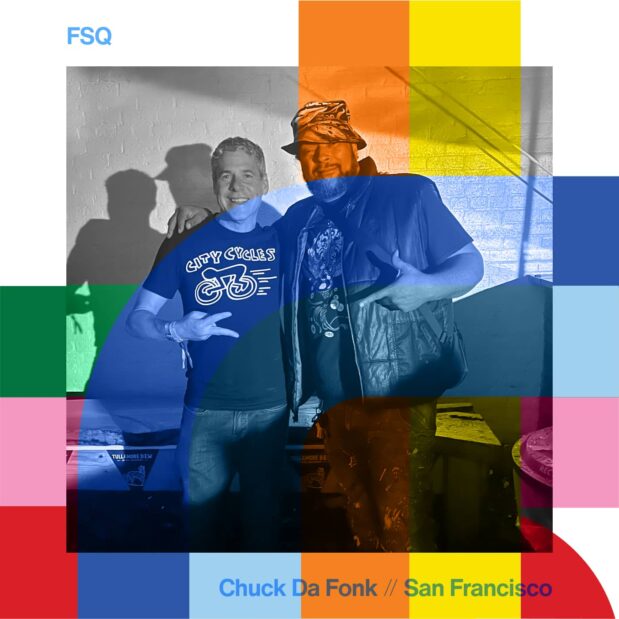 FSQ with Chuck Da Fonk