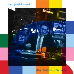 Jazzysad Journal with Milan Saitovic