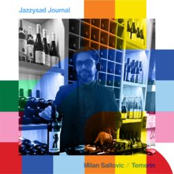 Jazzysad Journal with Milan Saitovic