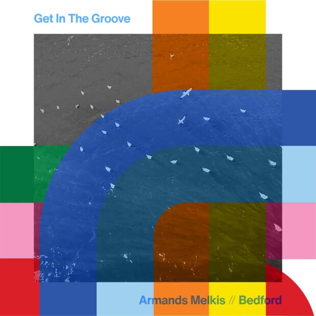 Get In The Groove with Armands Melkis