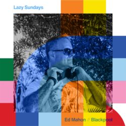 Lazy Sundays with Ed Mahon