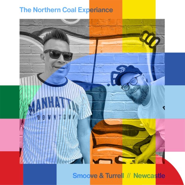 The Northern Coal Experience with Smoove & Turrell