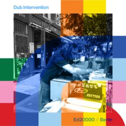 Dub Intervention with Ed2000