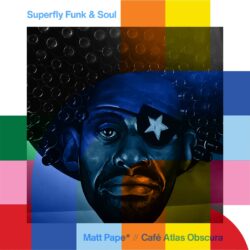 Superfly Funk & Soul Show with Matt Pape
