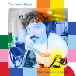 The London Hippy with Elliott Nielson