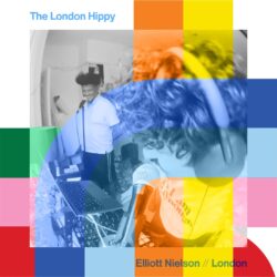 The London Hippy with Elliott Nielson