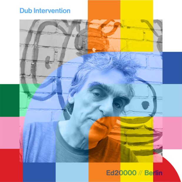 Dub Intervention with Ed2000