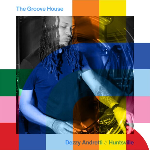 The Groove House with Dezzy Andretti