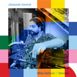 Jazzysad Journal with Milan Saitovic