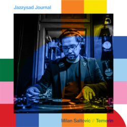 Jazzysad Journal with Milan Saitovic