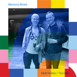 Memory Motel with Matt Rubba