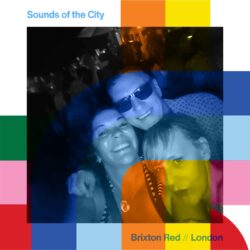 Sounds Of The City with Brixton Red