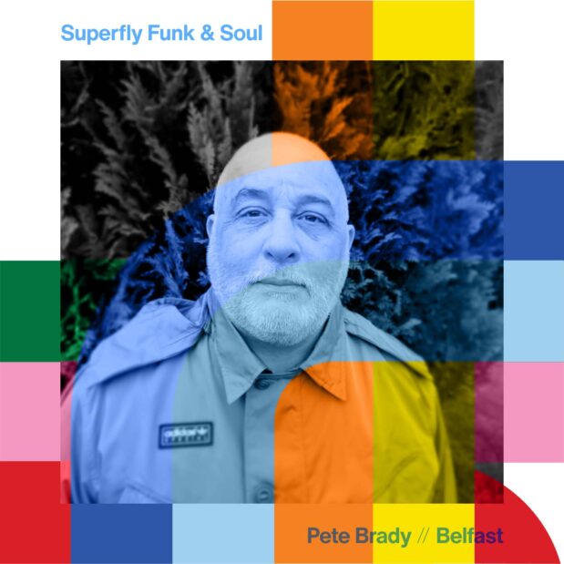 Superfly Funk & Soul Show with Pete Brady