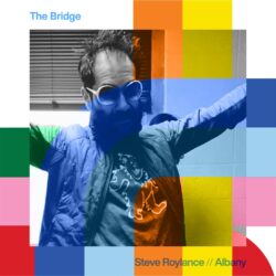 The Bridge With Steve Roylance