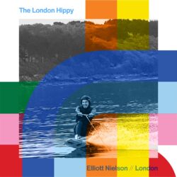 The London Hippy with Elliott Nielson