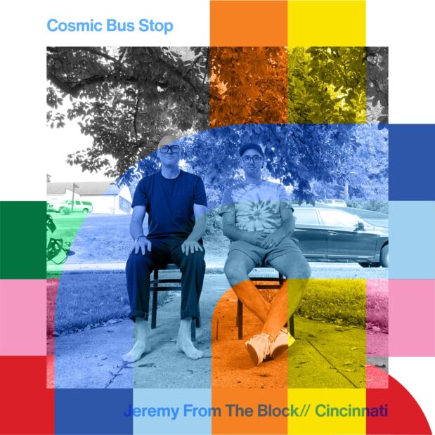 Cosmic Bus Stop with Jeremy From The Block