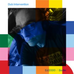 Dub Intervention with Ed2000