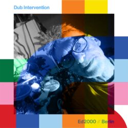 Dub Intervention with Ed2000