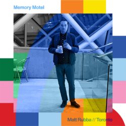 Memory Motel with Matt Rubba