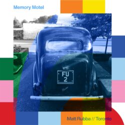 Memory Motel with Matt Rubba