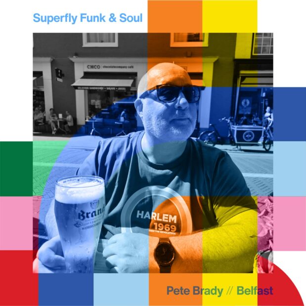 Superfly Funk & Soul Show with Pete Brady