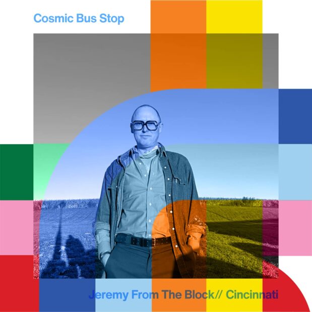 Cosmic Bus Stop with Jeremy From The Block