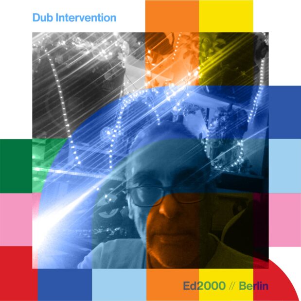 Dub Intervention with Ed2000