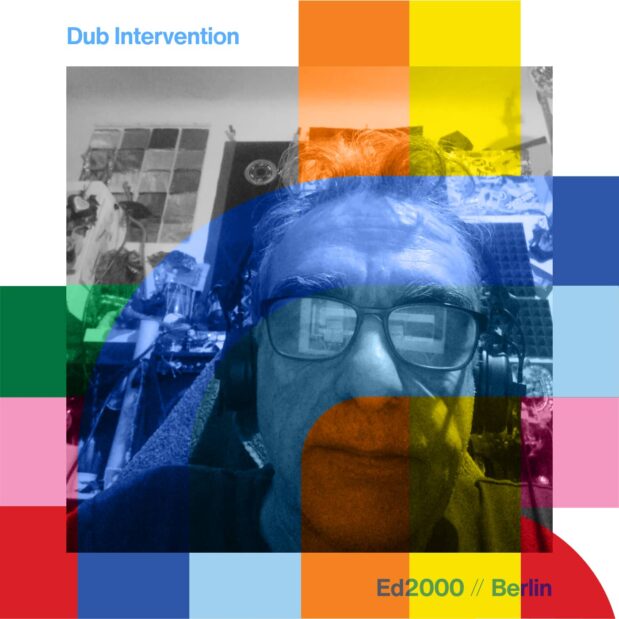 Dub Intervention with Ed2000