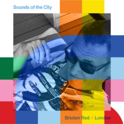 Sounds of the City with Brixton Red