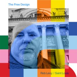 The Free Design with Rob Levy