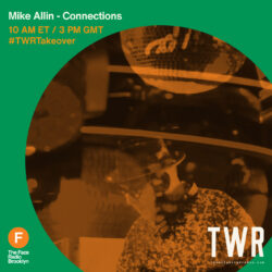 Mike Allin - Connections #TWRTakeover