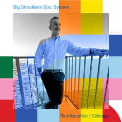 Big Shoulders Soul System with Rich Marafioti