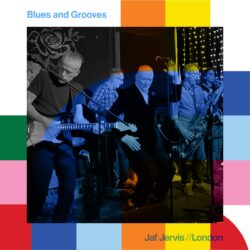 Blues and Grooves with Jaf Jervis