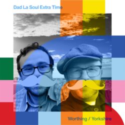 Dad La Soul Extra Time