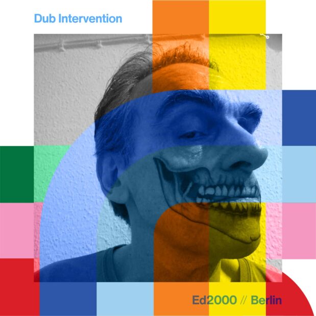 Dub Intervention with Ed2000