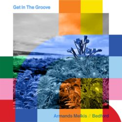 Get In The Groove with Armands Melkis