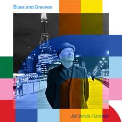 Blues and Grooves with Jaf Jervis