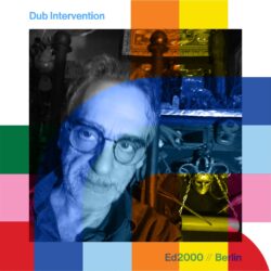 Dub Intervention with Ed2000