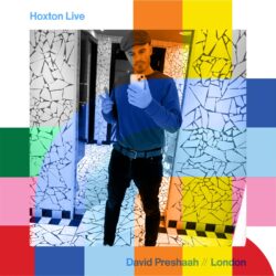 Hoxton Live with David Preshaah