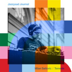 Jazzysad Journal with Milan Saitovic