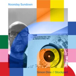 Noonday Sundown with Simon Dine